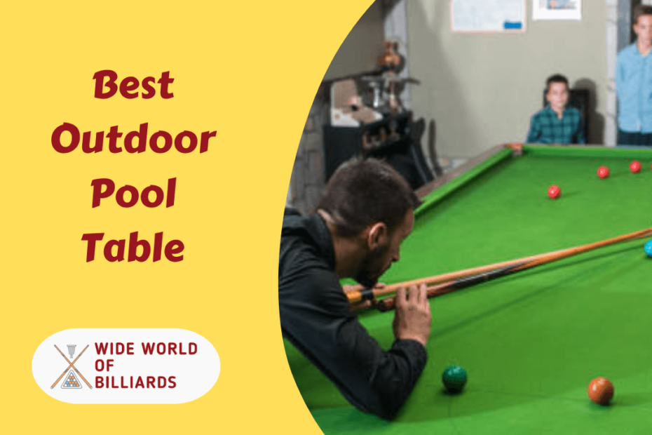 Best Outdoor Pool Table