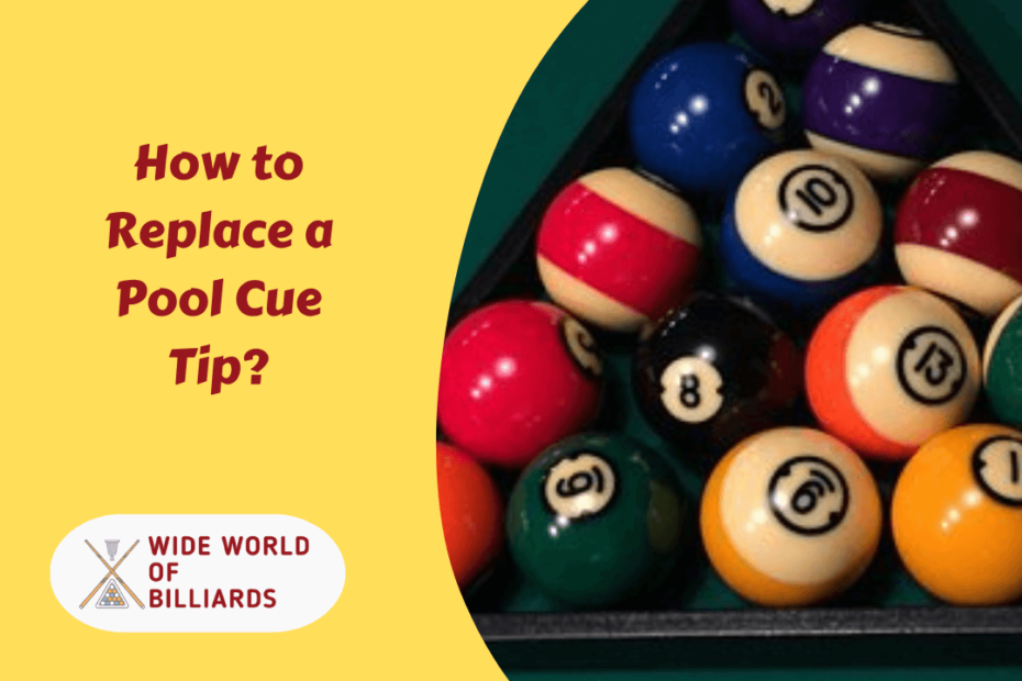 How to Replace a Pool Cue Tip