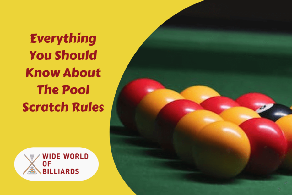 Everything You Should Know About The Pool Scratch Rules