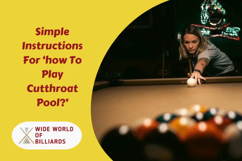Simple Instructions For ‘how To Play Cutthroat Pool?’