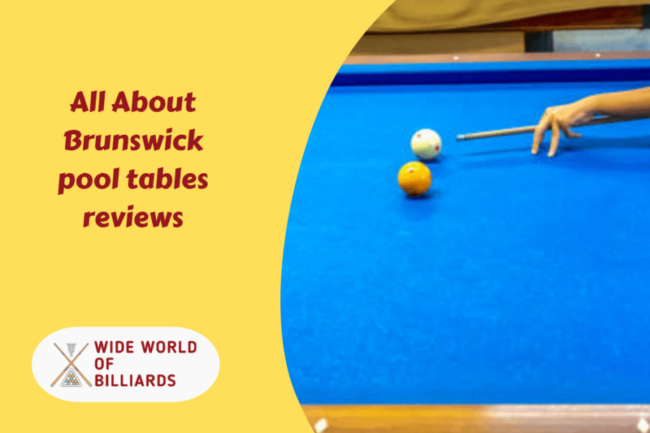 All About Brunswick pool tables reviews