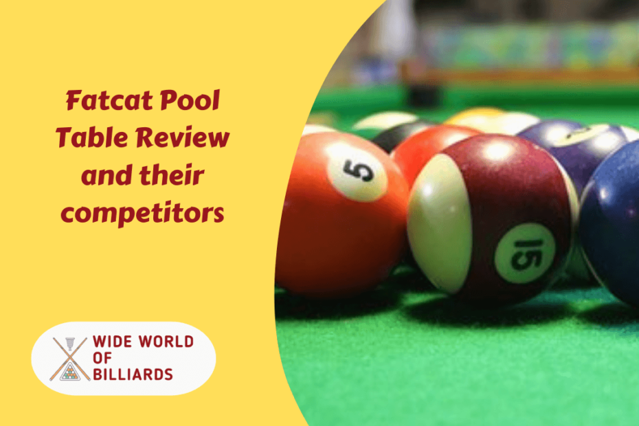 Fatcat Pool Table Review and their competitors
